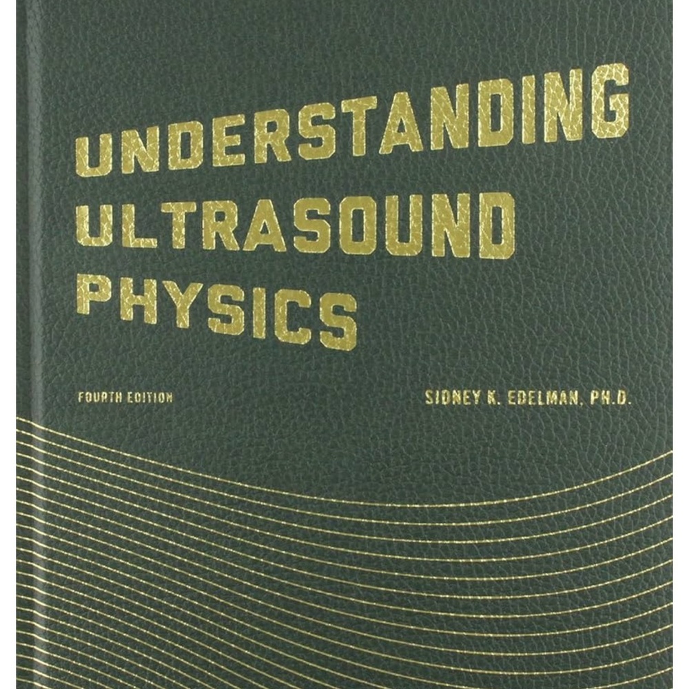 Understanding Ultrasound Physics Book